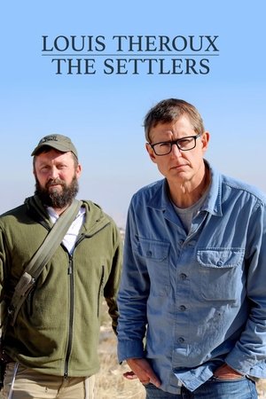 Louis Theroux: The Settlers - TopStrem