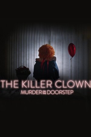 Poster The Killer Clown: Murder on the Doorstep