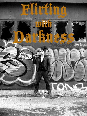 Flirting with Darkness