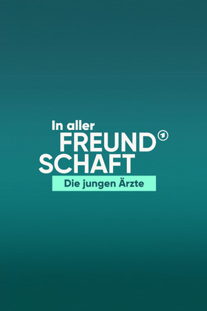 In aller Freundschaft - Die jungen Ärzte - TopStrem