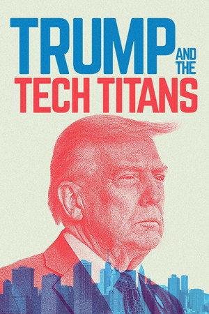 Trump and the Tech Titans - TopStrem