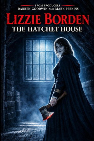 Poster pentru Lizzie Borden: The Hatchet House (2026)