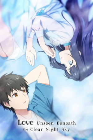 Tomei na Yoru ni Kakeru Kimi to, Me ni Mienai Koi wo Shita
