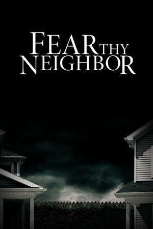 Fear Thy Neighbor - TopStrem