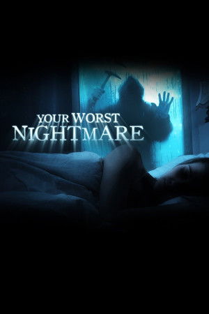 Your Worst Nightmare - TopStrem