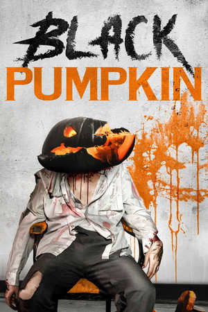 Poster pentru Black Pumpkin (2018)