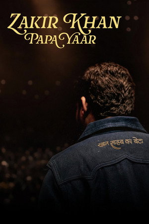 Poster pentru Zakir Khan: Papa Yaar (2026)