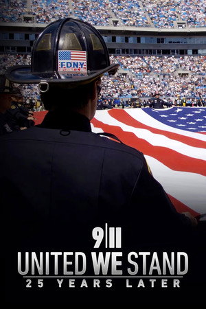 Poster pentru 9/11: United We Stand -- 25 Years Later (2026)