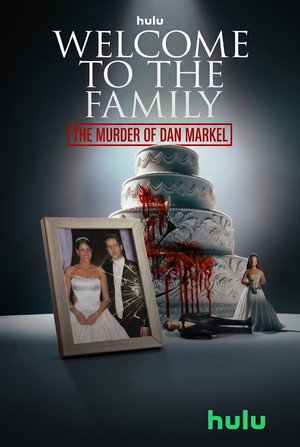 Постер: Welcome to the Family: The Murder of Dan Markel