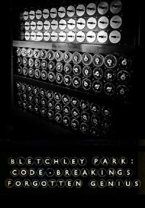 Poster pentru Bletchley Park: Code-breaking's Forgotten Genius (2015)