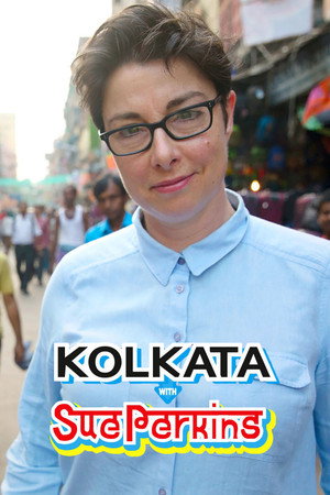 Kolkata with Sue Perkins - TopStrem