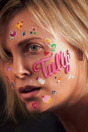 Tully - Dieses verdammte Mutterglück - TopStrem