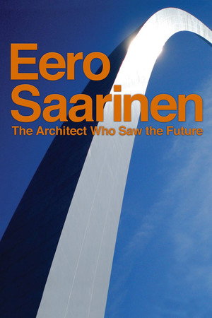 Eero Saarinen: The Architect Who Saw the Future - TopStrem