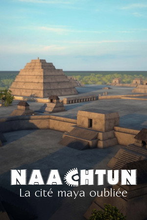 Naachtun - Verborgene Stadt der Mayas - TopStrem