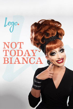 Not Today, Bianca - TopStrem