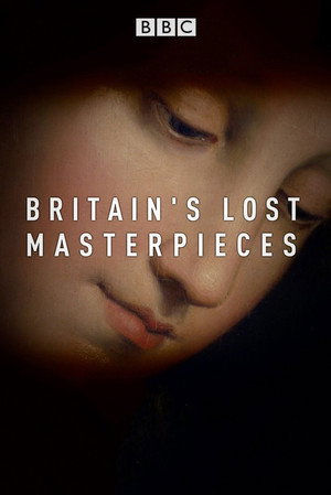 Poster Britain's Lost Masterpieces