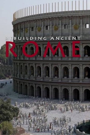 Rebuilding Ancient Rome - TopStrem