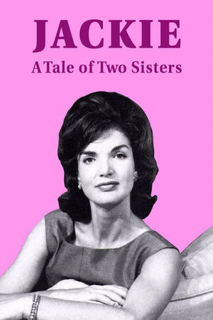 Jackie: A Tale of Two Sisters - TopStrem