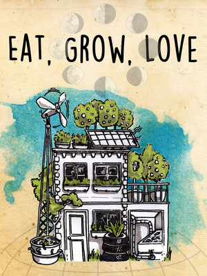 Eat, Grow, Love - TopStrem