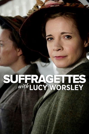 Suffragettes, with Lucy Worsley - TopStrem