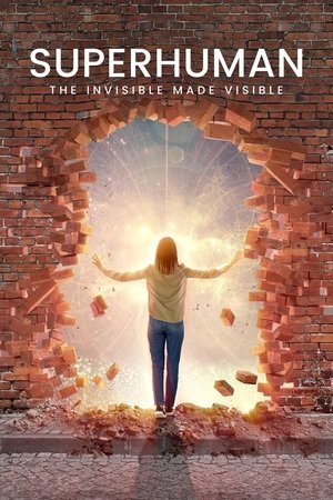 Super-Humano: O Invisível se Torna Visível - TopStrem