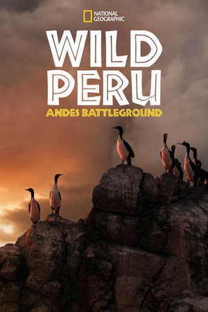 Poster Wild Peru: Andes Battleground