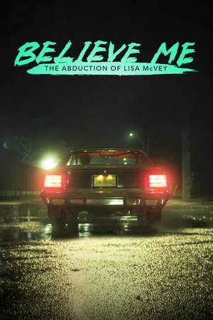 Believe Me: The Abduction of Lisa McVey - TopStrem
