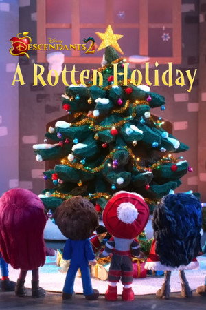 Descendants 2: A Rotten Holiday - TopStrem