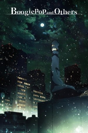 Boogiepop and Others - TopStrem